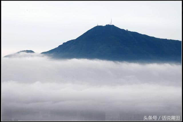 不同角度的壶公山，最地道莆田人也不一定全看过！